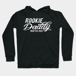 New Daddy - Rookie daddy drafted 2020 Hoodie